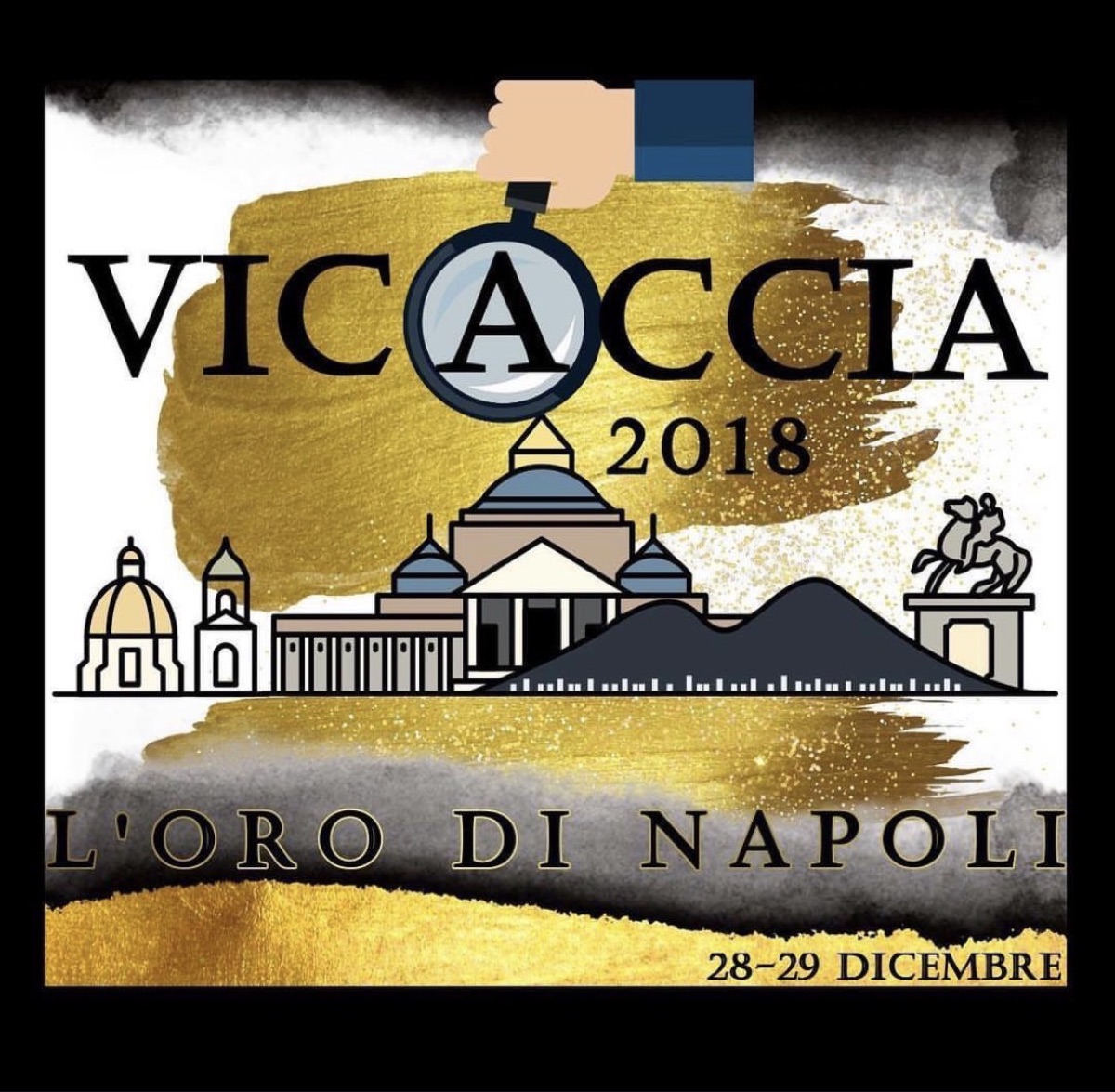 Manifesto Vicaccia 2018, L'oro di Napoli, 28-29 dicembre